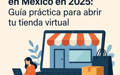 Cómo vender en línea en México en 2025: Guía práctica para abrir tu tienda virtual